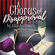 A Chorus of Disapproval by Alan Ayckbourn
